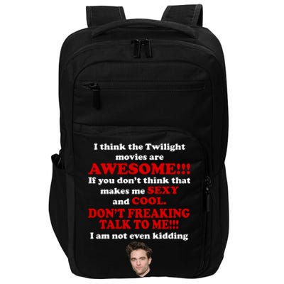 Funny Twilight Movies Quote Impact Tech Backpack