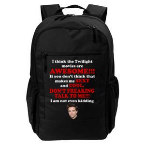 Funny Twilight Movies Quote Daily Commute Backpack