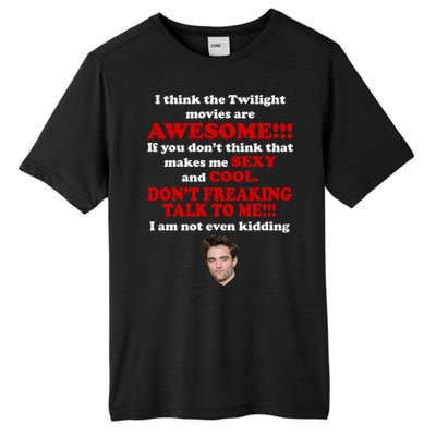 Funny Twilight Movies Quote Tall Fusion ChromaSoft Performance T-Shirt