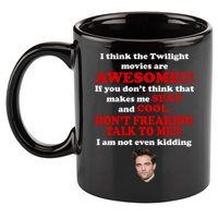 Funny Twilight Movies Quote 11oz C Handle Ceramic Mug