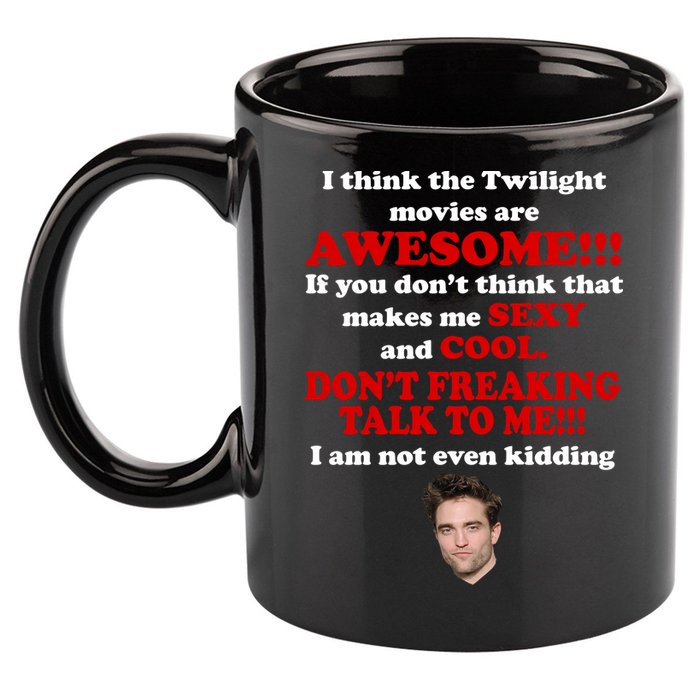 Funny Twilight Movies Quote 11oz C Handle Ceramic Mug