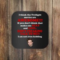 Funny Twilight Movies Quote Coaster