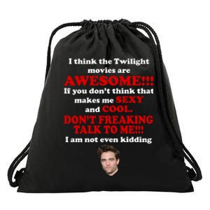 Funny Twilight Movies Quote Drawstring Bag