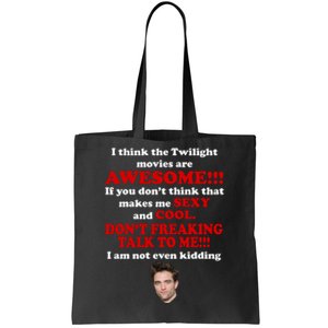 Funny Twilight Movies Quote Tote Bag