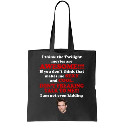 Funny Twilight Movies Quote Tote Bag