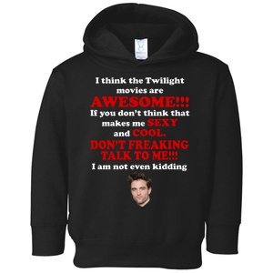 Funny Twilight Movies Quote Toddler Hoodie