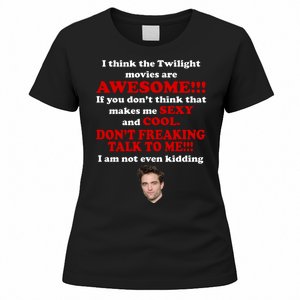 Funny Twilight Movies Quote Women's T-Shirt