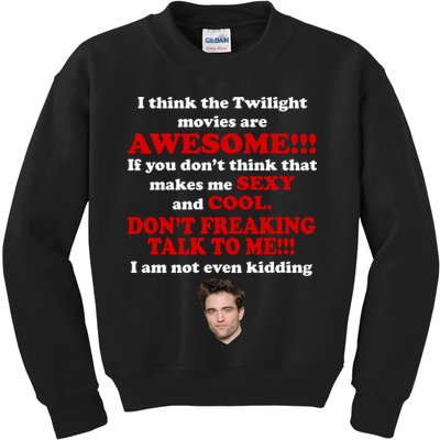 Funny Twilight Movies Quote Kids Sweatshirt