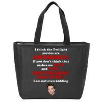 Funny Twilight Movies Quote Zip Tote Bag