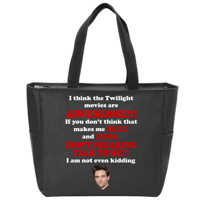 Funny Twilight Movies Quote Zip Tote Bag