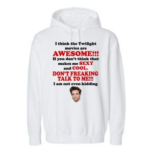 Funny Twilight Movies Quote Garment-Dyed Fleece Hoodie