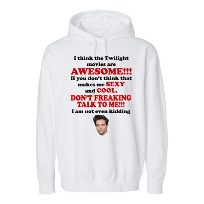 Funny Twilight Movies Quote Garment-Dyed Fleece Hoodie