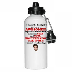 Funny Twilight Movies Quote Aluminum Water Bottle