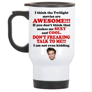 Funny Twilight Movies Quote Stainless Steel Travel Mug