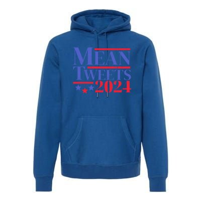 Funny Trump Mean Tweets 2024 Election Campaign Distressed Gift Premium Hoodie