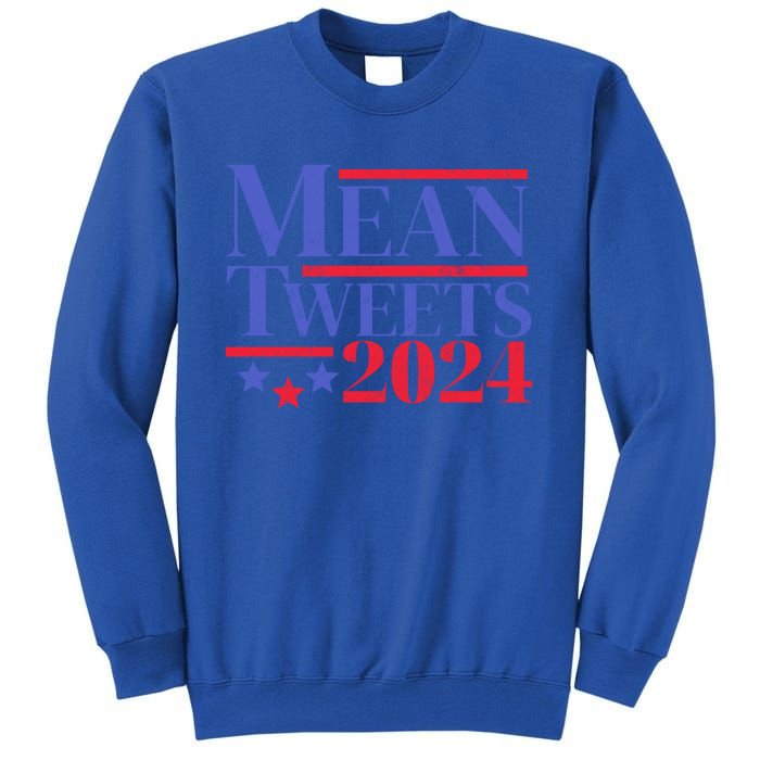 Funny Trump Mean Tweets 2024 Election Campaign Distressed Gift Tall Sweatshirt