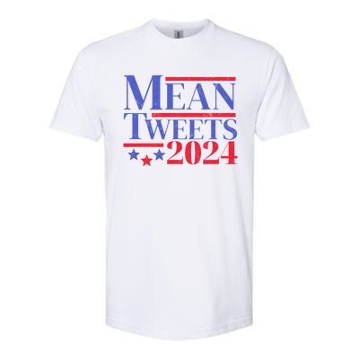 Funny Trump Mean Tweets 2024 Election Campaign Distressed Gift Softstyle CVC T-Shirt