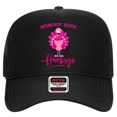 Funny Thanksgiving  Nobody Eats Flamingo Turkey Face High Crown Mesh Back Trucker Hat