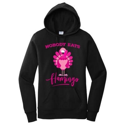 Funny Thanksgiving  Nobody Eats Flamingo Turkey Face Women's Pullover Hoodie