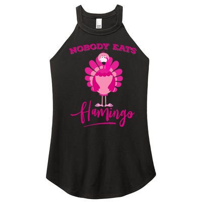 Funny Thanksgiving  Nobody Eats Flamingo Turkey Face Women's Perfect Tri Rocker Tank