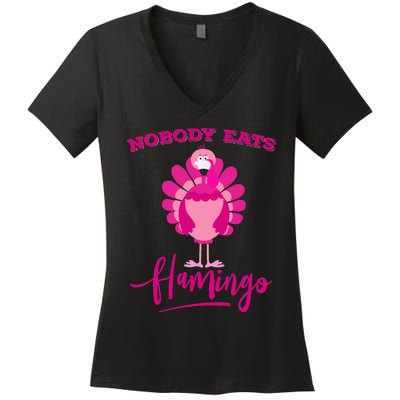 Funny Thanksgiving  Nobody Eats Flamingo Turkey Face Women's V-Neck T-Shirt