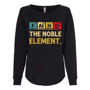 Father The Noble Element FatherS Day S Womens California Wash Sweatshirt