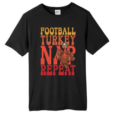 Football Turkey Nap Repeat Thanksgiving Football Lovers Funny Gift Tall Fusion ChromaSoft Performance T-Shirt