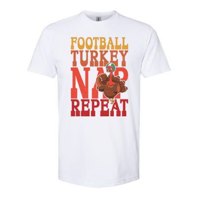 Football Turkey Nap Repeat Thanksgiving Football Lovers Funny Gift Softstyle CVC T-Shirt