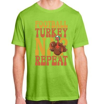 Football Turkey Nap Repeat Thanksgiving Football Lovers Gift Adult ChromaSoft Performance T-Shirt