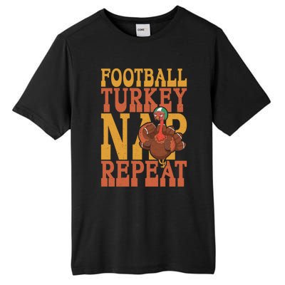 Football Turkey Nap Repeat Thanksgiving Football Lovers Gift Tall Fusion ChromaSoft Performance T-Shirt