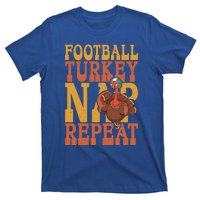 Football Turkey Nap Repeat Thanksgiving Football Lovers Gift T-Shirt