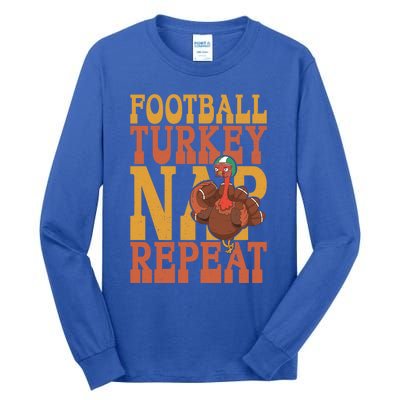 Football Turkey Nap Repeat Thanksgiving Football Lovers Gift Tall Long Sleeve T-Shirt