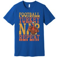 Football Turkey Nap Repeat Thanksgiving Football Lovers Gift Premium T-Shirt