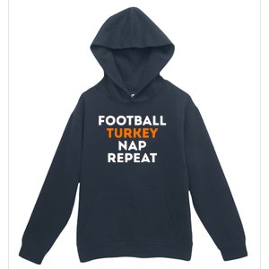 Football Turkey Nap Repeat Thanksgiving Urban Pullover Hoodie