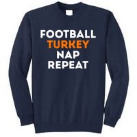 Football Turkey Nap Repeat Thanksgiving Tall Sweatshirt