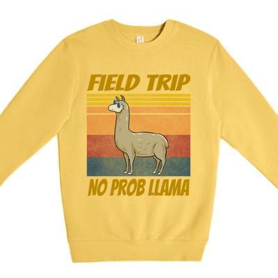 Field Trip No Prob Llama Funny Gift Field Day Vibes Teachers Students Gift Premium Crewneck Sweatshirt