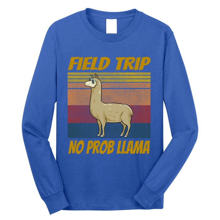 Field Trip No Prob Llama Funny Gift Field Day Vibes Teachers Students Gift Long Sleeve Shirt