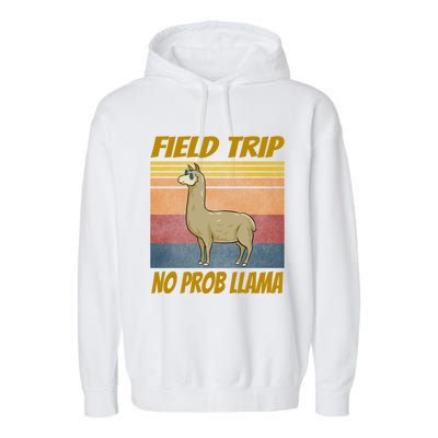 Field Trip No Prob Llama Funny Gift Field Day Vibes Teachers Students Gift Garment-Dyed Fleece Hoodie