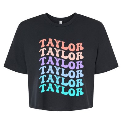 Funny T.aylor name groovy colourful love i love Ts T.aylor Bella+Canvas Jersey Crop Tee