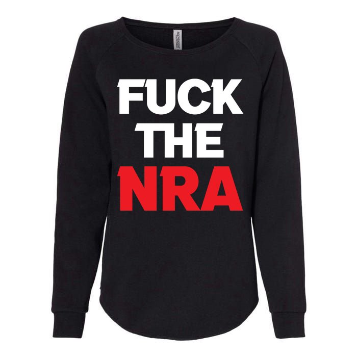 Fuck The NRA Gun Control Now Womens California Wash Sweatshirt