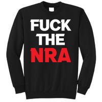 Fuck The NRA Gun Control Now Tall Sweatshirt