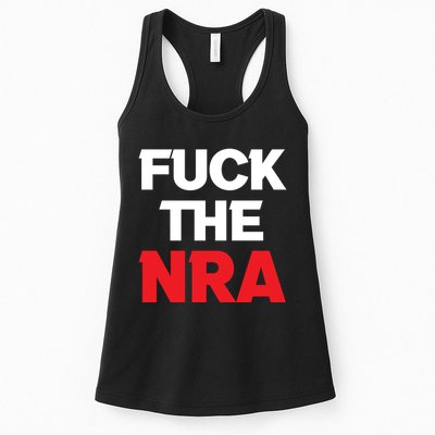Fuck The NRA Gun Control Now Womens Tank Top