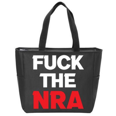 Fuck The NRA Gun Control Now Zip Tote Bag