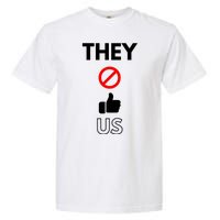 Funny They Not Like Us Garment-Dyed Heavyweight T-Shirt