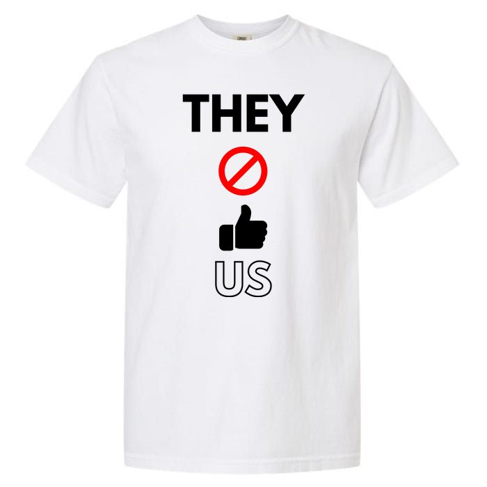 Funny They Not Like Us Garment-Dyed Heavyweight T-Shirt