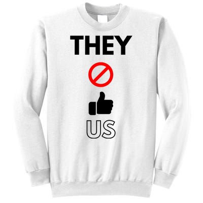 Funny They Not Like Us Sweatshirt