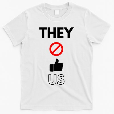 Funny They Not Like Us T-Shirt