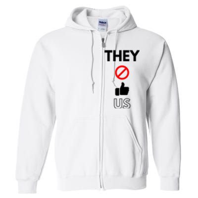 Funny They Not Like Us Full Zip Hoodie