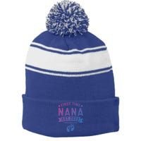 First Time Nana Let The Spoiling Begin New Grandparents Gift Stripe Pom Pom Beanie