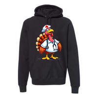 Funny Turkey Nurse Cartoon Thanksgiving Nurses Premium Hoodie